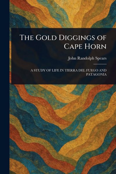 Produktbild: The Gold Diggings of Cape Horn