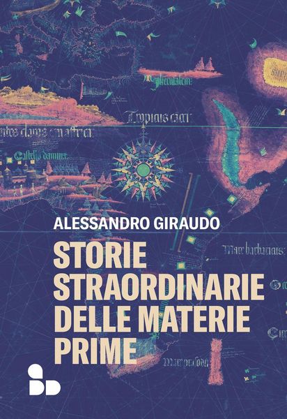Produktbild: Storie straordinarie delle materie prime
