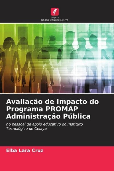 Produktbild: Avalia&ccedil;&atilde;o de Impacto do Programa PROMAP Administra&ccedil;&atilde;o P&uacute;blica