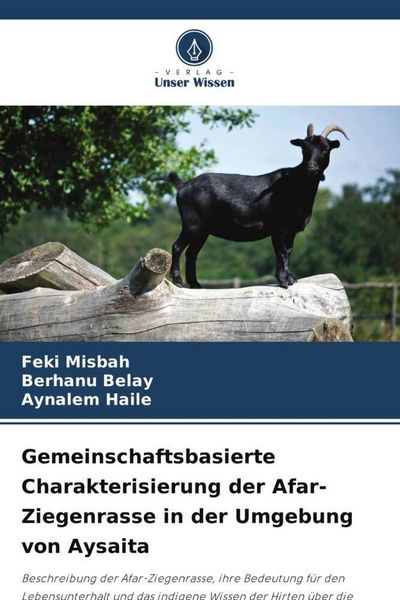 Produktbild: Gemeinschaftsbasierte Charakterisierung der Afar-Ziegenrasse in der Umgebung von Aysaita