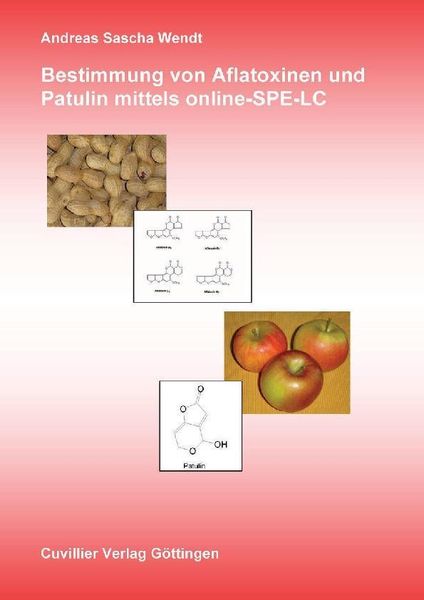 Produktbild: Bestimmung von Aflatoxinen und Patulin mittels online-SPE-LC