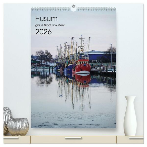 Produktbild: Husum - graue Stadt am Meer (hochwertiger Premium Wandkalender 2026 DIN A2 hoch), Kunstdruck in Hochglanz