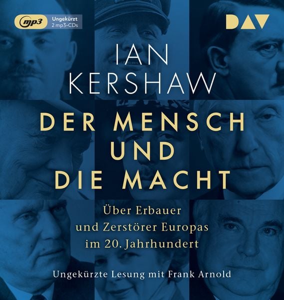 Produktbild: Der Mensch und die Macht. &Uuml;ber Erbauer und Zerst&ouml;rer Europas im 20. Jahrhundert