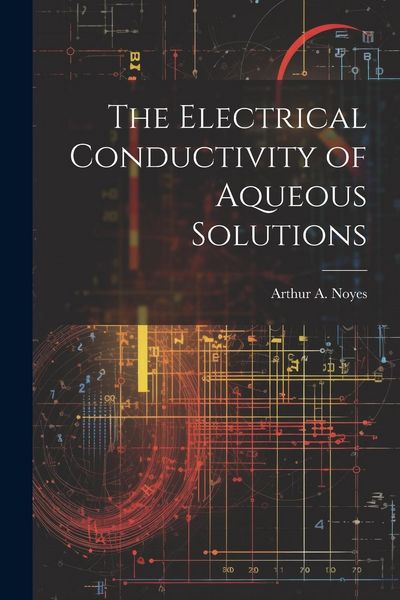 Produktbild: The Electrical Conductivity of Aqueous Solutions