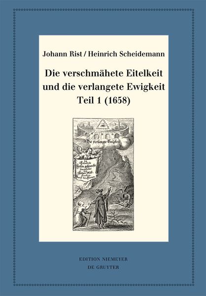 Produktbild: Die verschm&auml;hete Eitelkeit und die verlangete Ewigkeit, Teil 1 (1658)