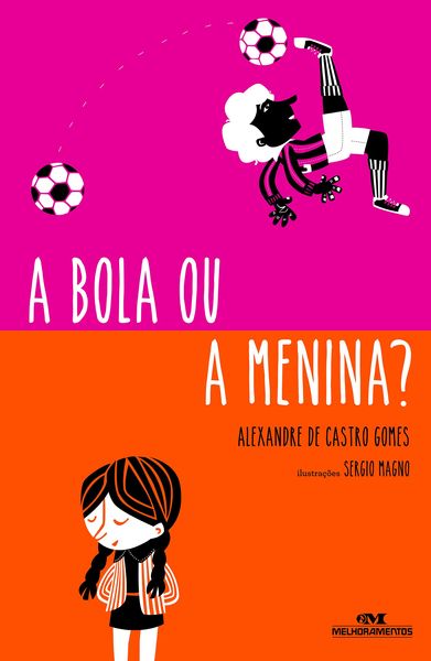 Produktbild: A bola ou a menina?