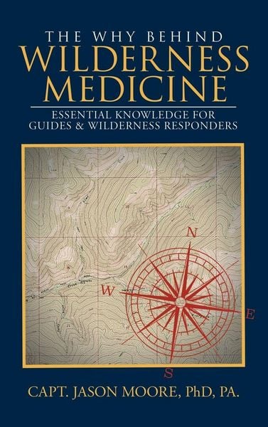 Produktbild: The Why Behind Wilderness Medicine