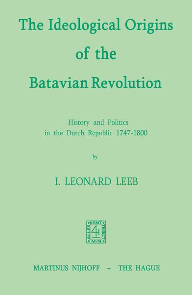 Produktbild: The Ideological Origins of the Batavian Revolution