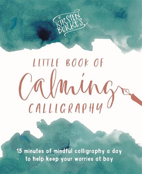 Produktbild: Kirsten Burke's Little Book of Calming Calligraphy