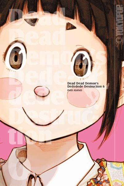 Dead Dead Demon's Dededede Destruction 06, Taschenbuch von Inio Asano, Tokyopop GmbH, 978-3-8420-4184-4