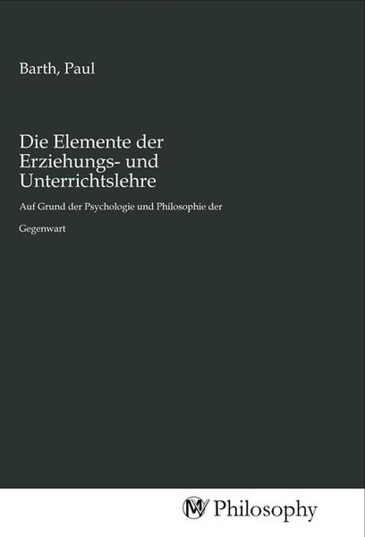 Produktbild: Die Elemente der Erziehungs- und Unterrichtslehre