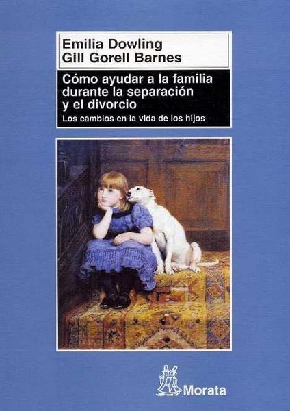 Produktbild: C&oacute;mo ayudar a la familia durante la separaci&oacute;n y el divorcio : los cambios en la vida de los hijos