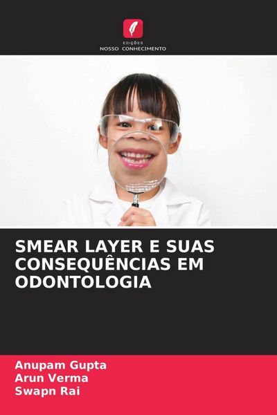 Produktbild: Smear Layer E Suas Consequ&ecirc;ncias Em Odontologia