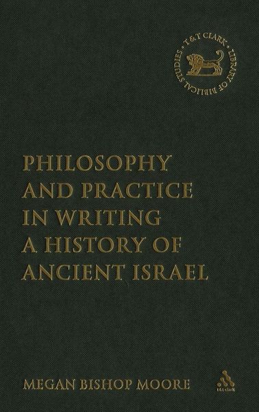 Produktbild: Philosophy and Practice in Writing a History of Ancient Israel