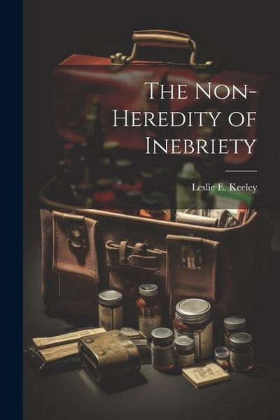 Produktbild: The Non-heredity of Inebriety