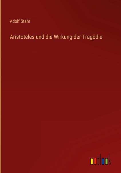 Produktbild: Aristoteles und die Wirkung der Trag&ouml;die