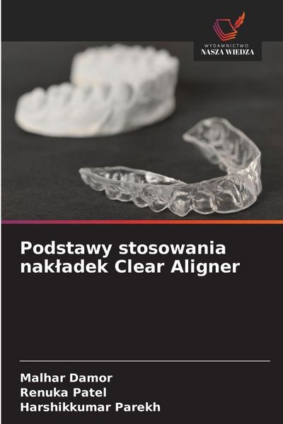 Produktbild: Podstawy stosowania nak&iquest;adek Clear Aligner