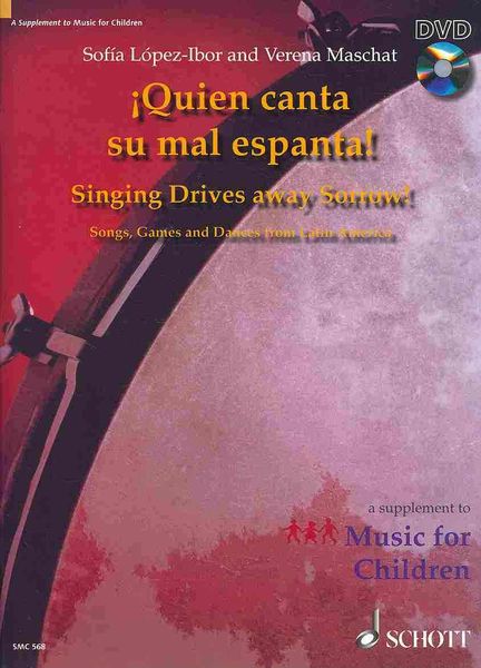 Quien Canta Su Mal Espanta (Singing Drives Away Sorrow)