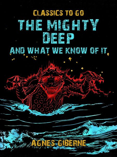 Produktbild: The Mighty Deep, And What We Know Of It