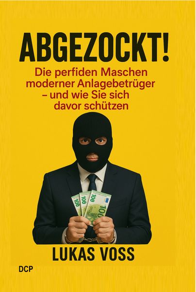 Produktbild: Abgezockt - Im Visier der Anlagebetr&uuml;ger