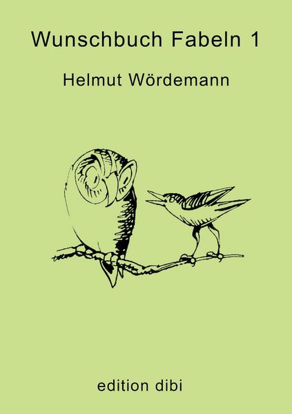 WunschBuch Fabeln 1, Taschenbuch von Helmut Wördemann, BoD - Books on Demand, 9783898561099