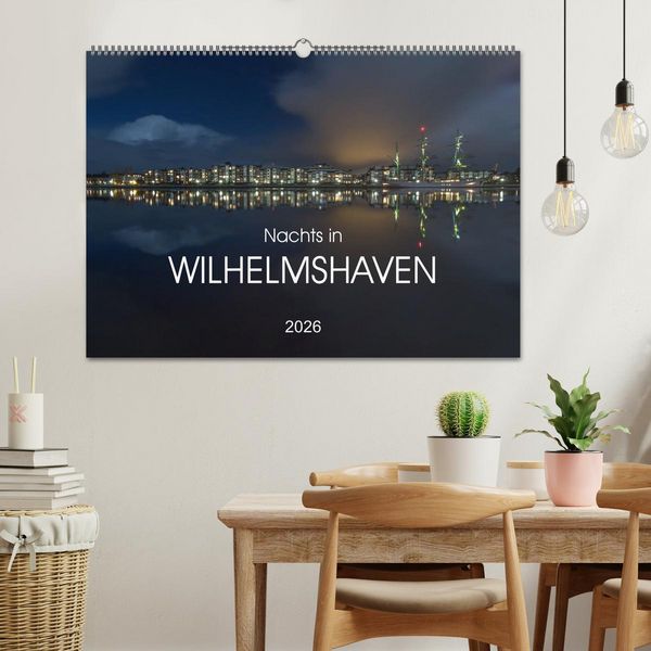 Produktbild: Nachts in Wilhelmshaven Edition mit maritimen Motiven (Wandkalender 2026 DIN A2 quer), CALVENDO Monatskalender