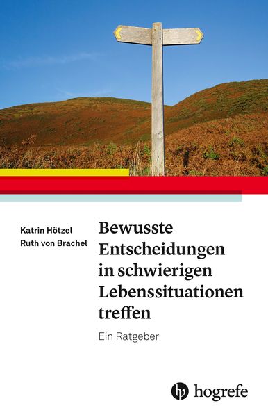 Produktbild: Bewusste Entscheidungen in schwierigen Lebenssituationen treffen