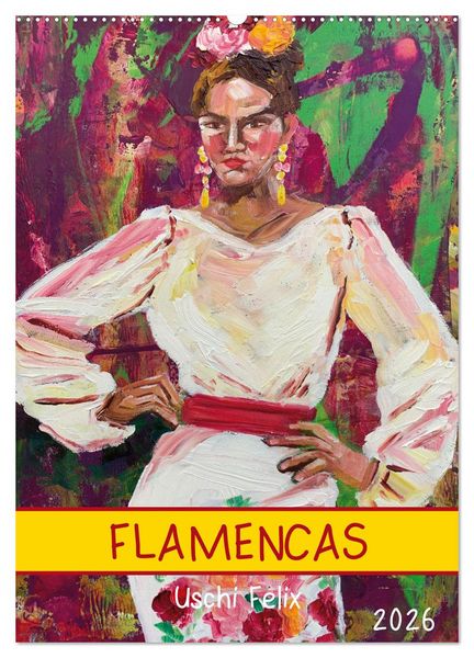 FLAMENCAS (Wandkalender 2026 DIN A2 hoch), CALVENDO Monatskalender