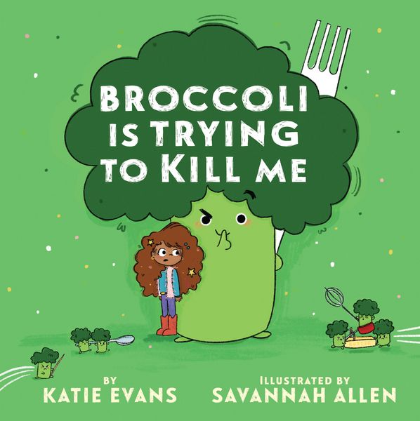 Produktbild: Broccoli Is Trying to Kill Me