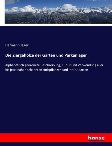 Produktbild: Die Ziergeh&ouml;lze der G&auml;rten und Parkanlagen