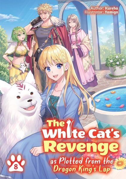 Produktbild: The White Cat's Revenge as Plotted from the Dragon King's Lap: Volume 8 (Light Novel)