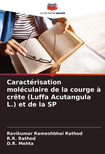 Produktbild: Caract&eacute;risation mol&eacute;culaire de la courge &agrave; cr&ecirc;te (Luffa Acutangula L.) et de la SP