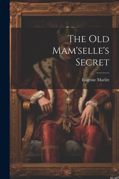 Produktbild: The Old Mam'selle's Secret