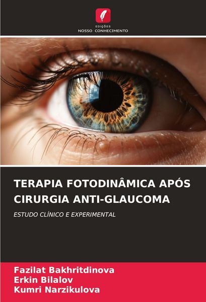 Produktbild: Terapia Fotodin&acirc;mica Ap&oacute;s Cirurgia Anti-Glaucoma