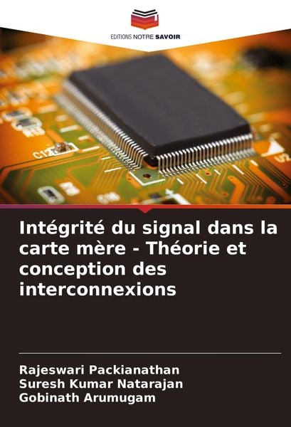Produktbild: Int&eacute;grit&eacute; du signal dans la carte m&egrave;re - Th&eacute;orie et conception des interconnexions