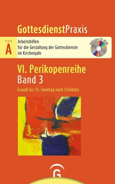 Produktbild: Gottesdienstpraxis Serie A, Perikopenreihe VI / Exaudi bis 13. Sonntag nach Trinitatis