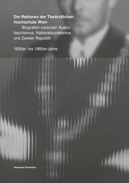 Produktbild: Die Rektoren der Tier&auml;rztlichen Hochschule Wien