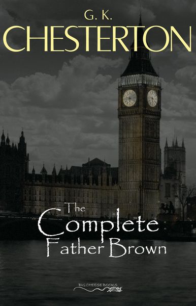 Produktbild: Father Brown (Complete Collection): 53 Murder Mysteries: The Scandal of Father Brown, The Donnington Affair & The Mask of Midas...