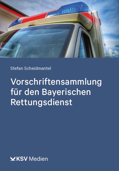Produktbild: Vorschriftensammlung f&uuml;r den Bayerischen Rettungsdienst
