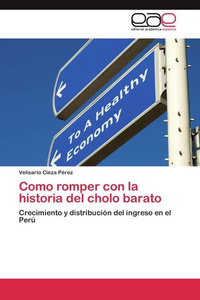 Produktbild: Como romper con la historia del cholo barato