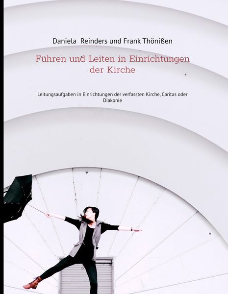 Produktbild: F&uuml;hren und Leiten in Einrichtungen der Kirche