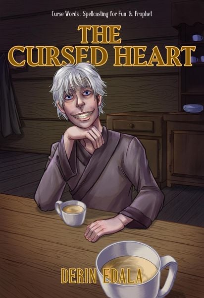 Produktbild: The Cursed Heart (Curse Words: Spellcasting for Fun and Prophet, #1)