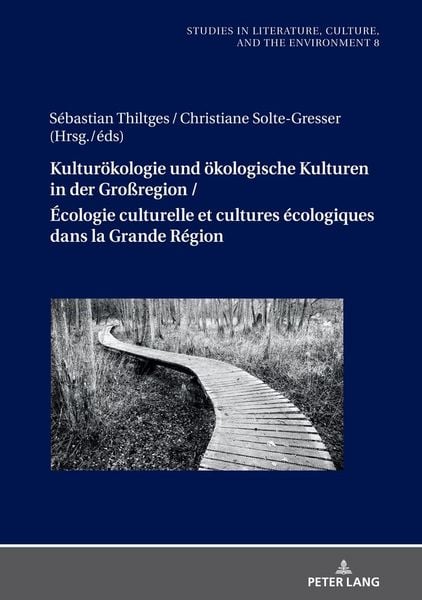 Produktbild: Kultur&ouml;kologie und &ouml;kologische Kulturen in der Gro&szlig;region / &Eacute;cologie culturelle et cultures &eacute;cologiques dans la Grande R&eacute;gion