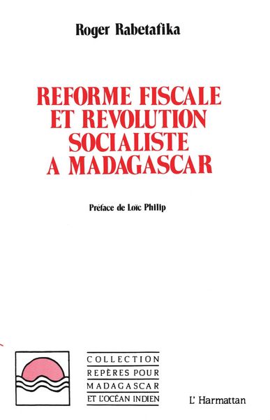 Produktbild: R&eacute;forme fiscale et r&eacute;volution socialiste &agrave; Madagascar