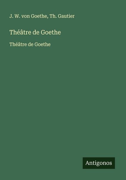 Produktbild: Th&eacute;&acirc;tre de Goethe