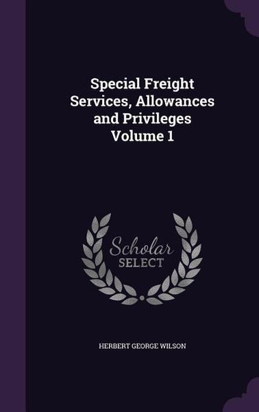 Produktbild: Special Freight Services, Allowances and Privileges Volume 1