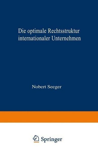 Produktbild: Die optimale Rechtsstruktur internationaler Unternehmen