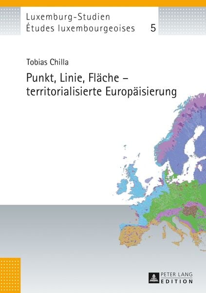 Chilla, T: Punkt, Linie, Fläche - territorialisierte Europäi, Gebundene Ausgabe von Tobias Chilla, Lang, 9783631629536