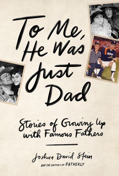 Produktbild: Stein, J: To Me, He Was Just Dad