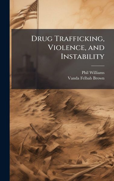 Produktbild: Drug Trafficking, Violence, and Instability